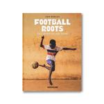 Книга Football Roots: The Spirit of the Game 1