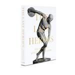 Книга The Last Heroes: 100 Moments of Olympics Legend 2
