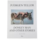 Книга Juergen Teller: Donkey Man And Other Stories 1