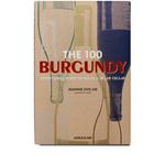 Книга The 100: Burgundy Exceptional Wines to Build a Dream Cellar 1