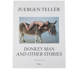 Книга Juergen Teller: Donkey Man And Other Stories